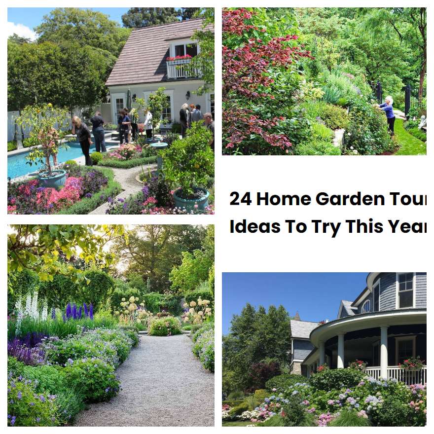 24 Home Garden Tour Ideas To Try This Year