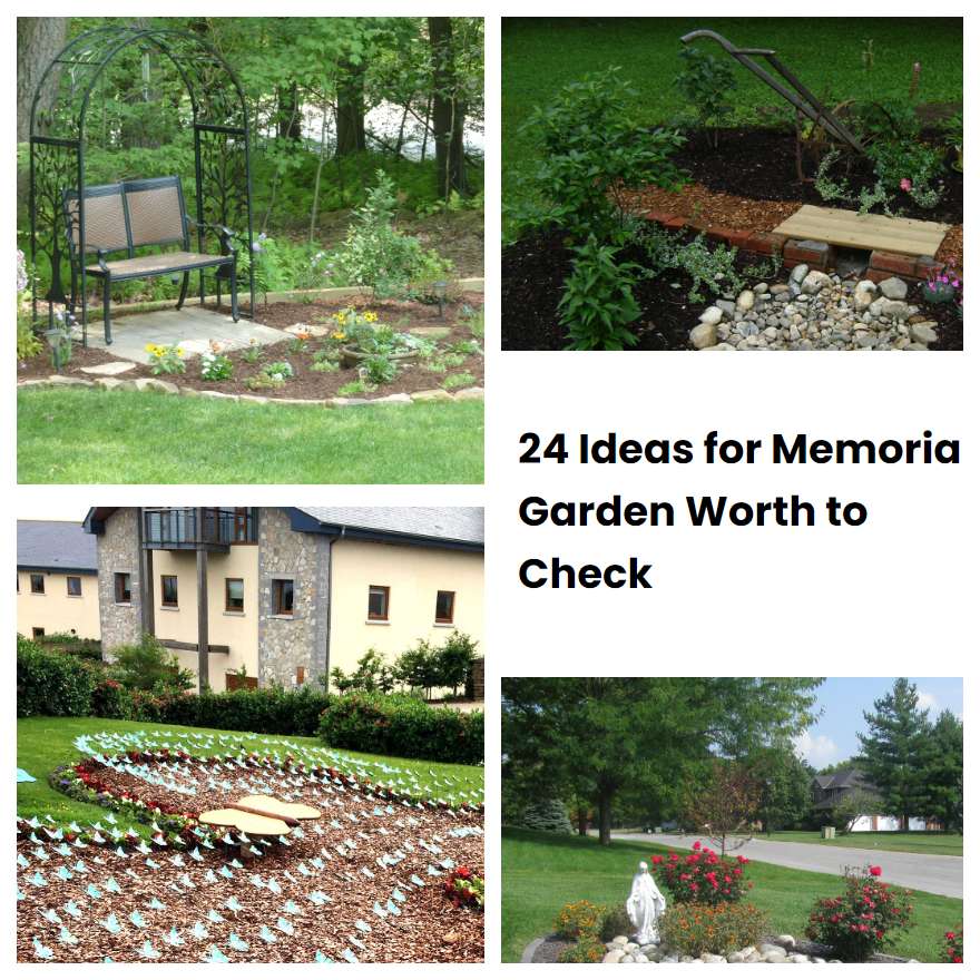 24 Ideas for Memorial Garden Worth to Check