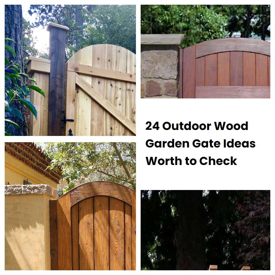 24 Outdoor Wood Garden Gate Ideas Worth to Check SharonSable