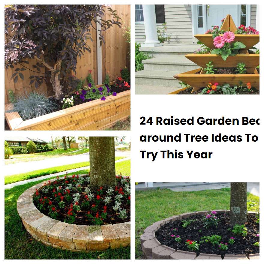 24 Raised Garden Bed around Tree Ideas To Try This Year SharonSable