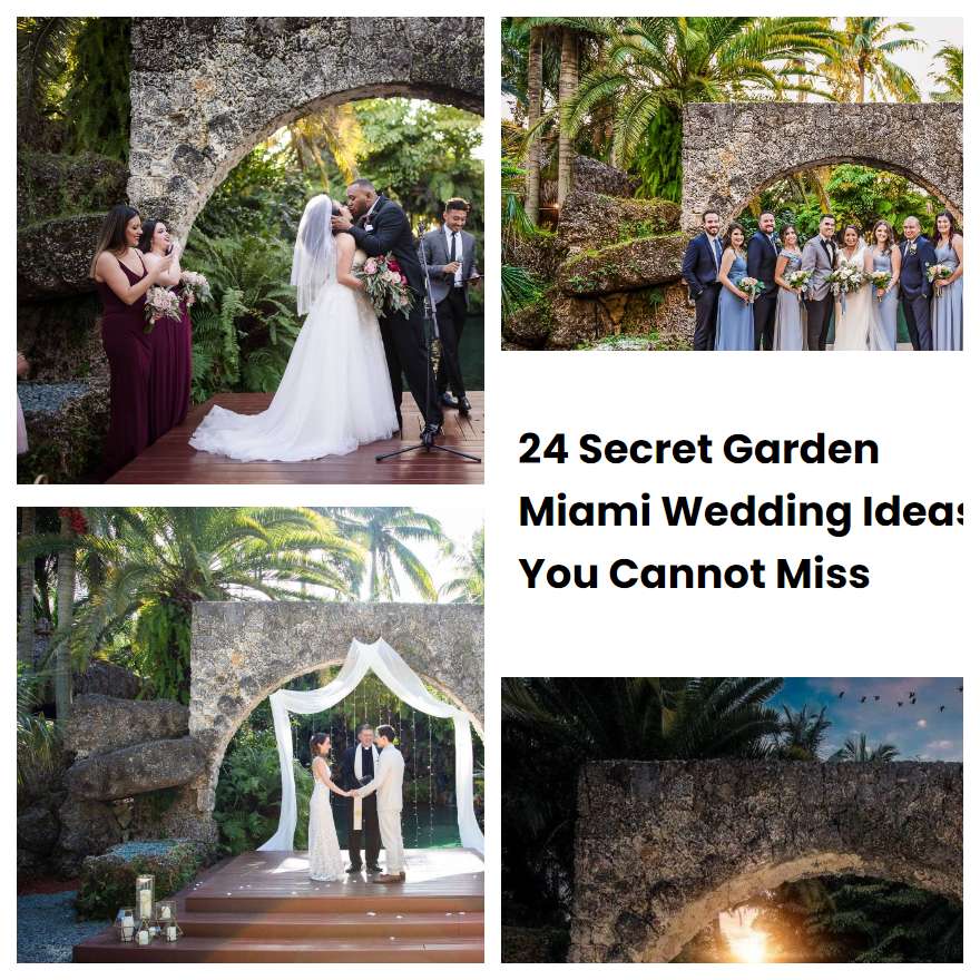 24 Secret Garden Miami Wedding Ideas You Cannot Miss