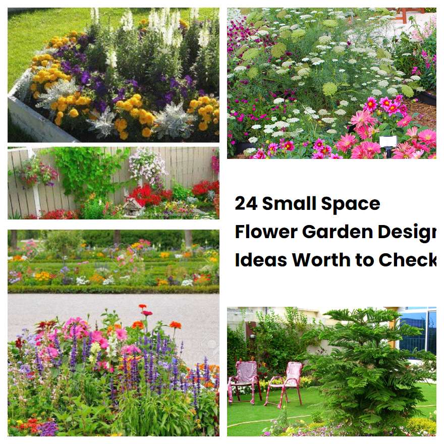 24 Small Space Flower Garden Design Ideas Worth to Check