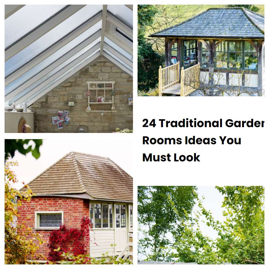 24 Traditional Garden Rooms Ideas You Must Look