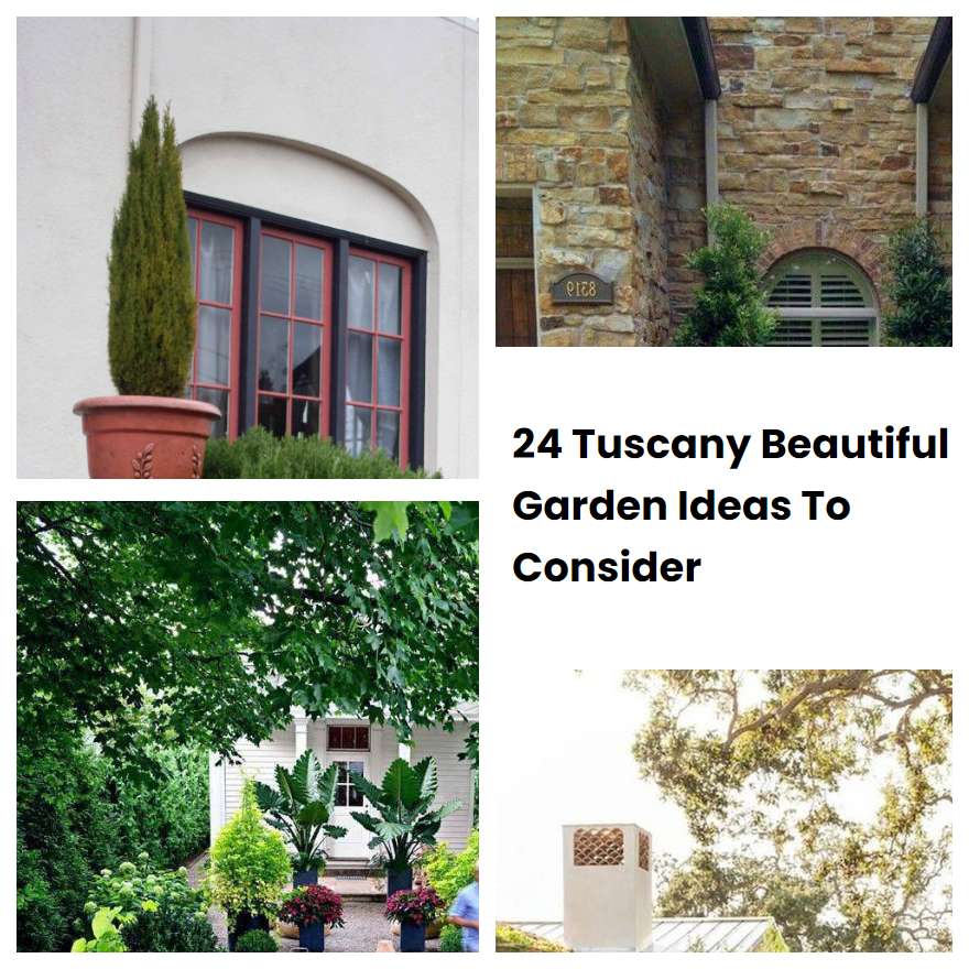 24 Tuscany Beautiful Garden Ideas To Consider