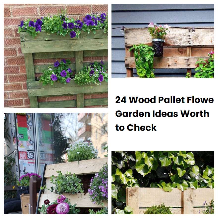 24 Wood Pallet Flower Garden Ideas Worth to Check