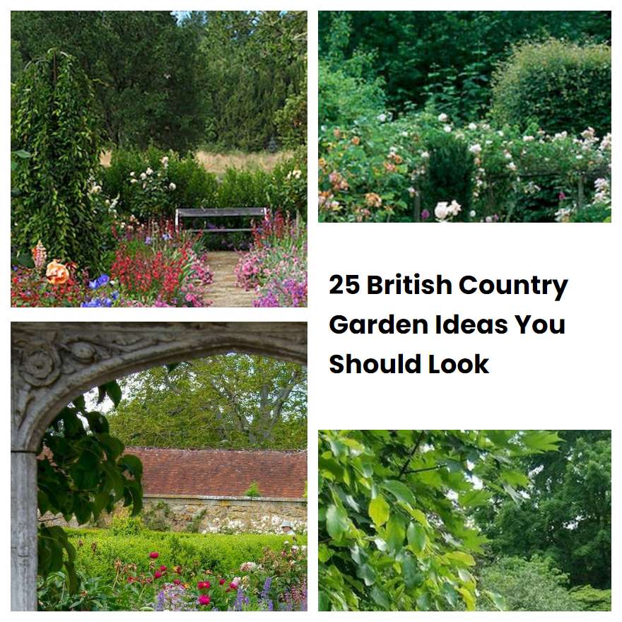 25 British Country Garden Ideas You Should Look