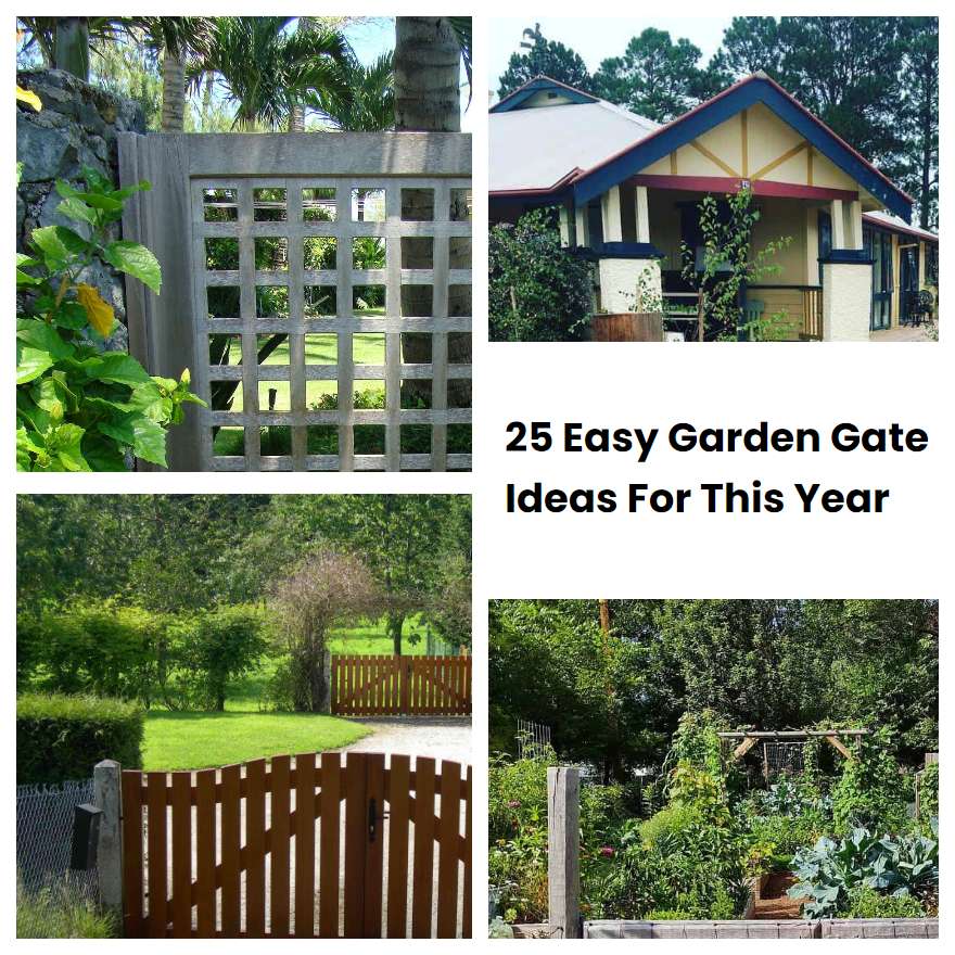 25 Easy Garden Gate Ideas For This Year