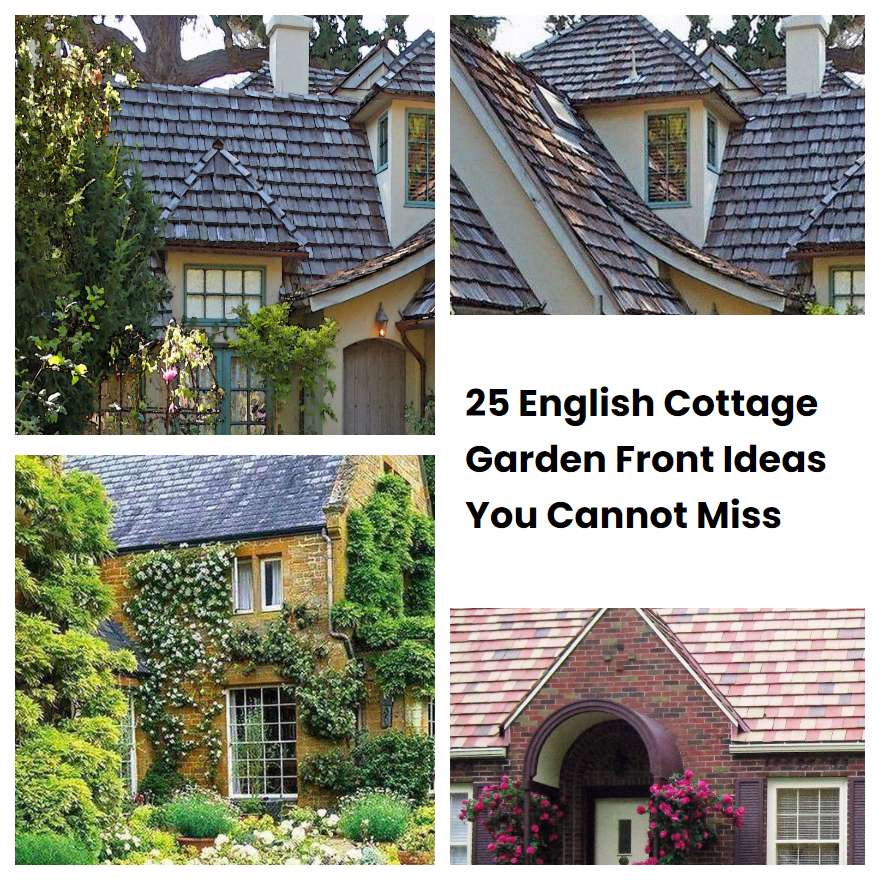 25 English Cottage Garden Front Ideas You Cannot Miss