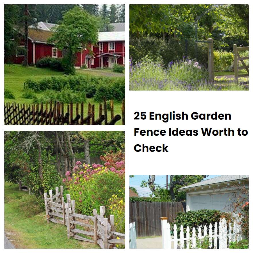 25 English Garden Fence Ideas Worth to Check SharonSable