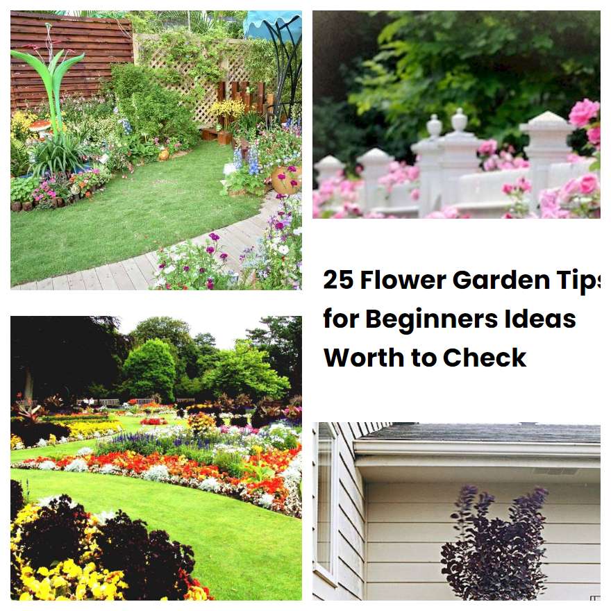 25 Flower Garden Tips for Beginners Ideas Worth to Check SharonSable