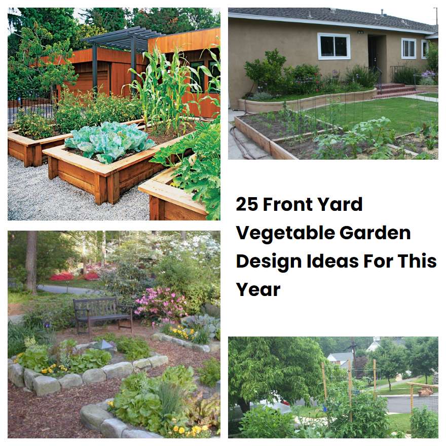 25 Front Yard Vegetable Garden Design Ideas For This Year SharonSable