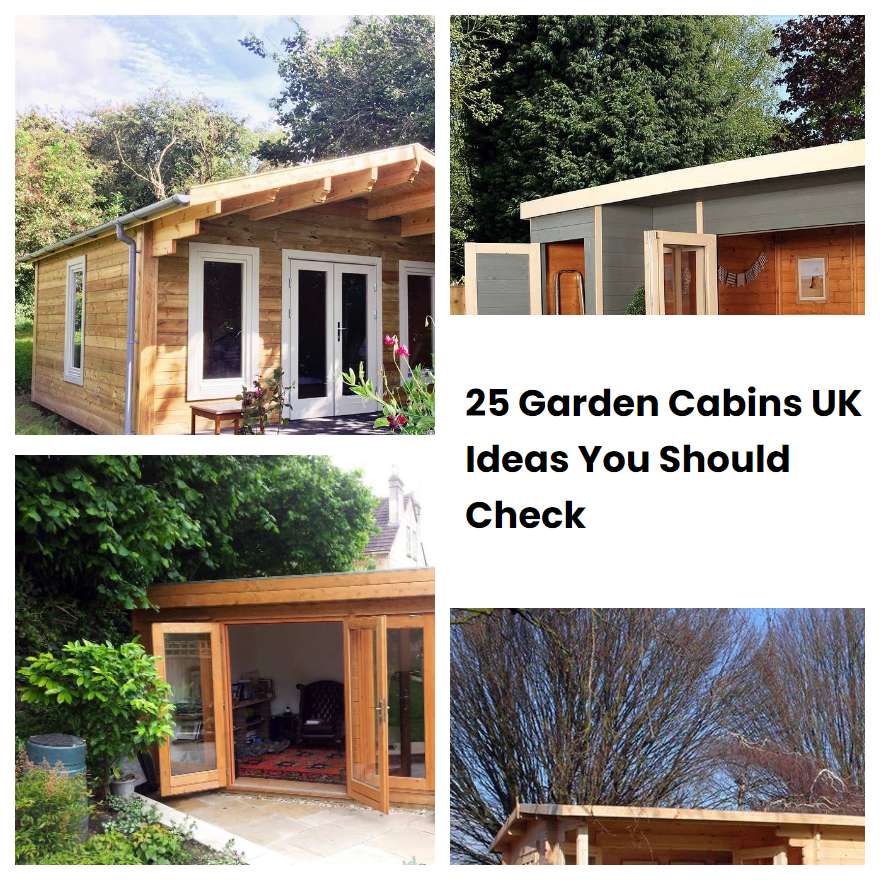 25 Garden Cabins UK Ideas You Should Check