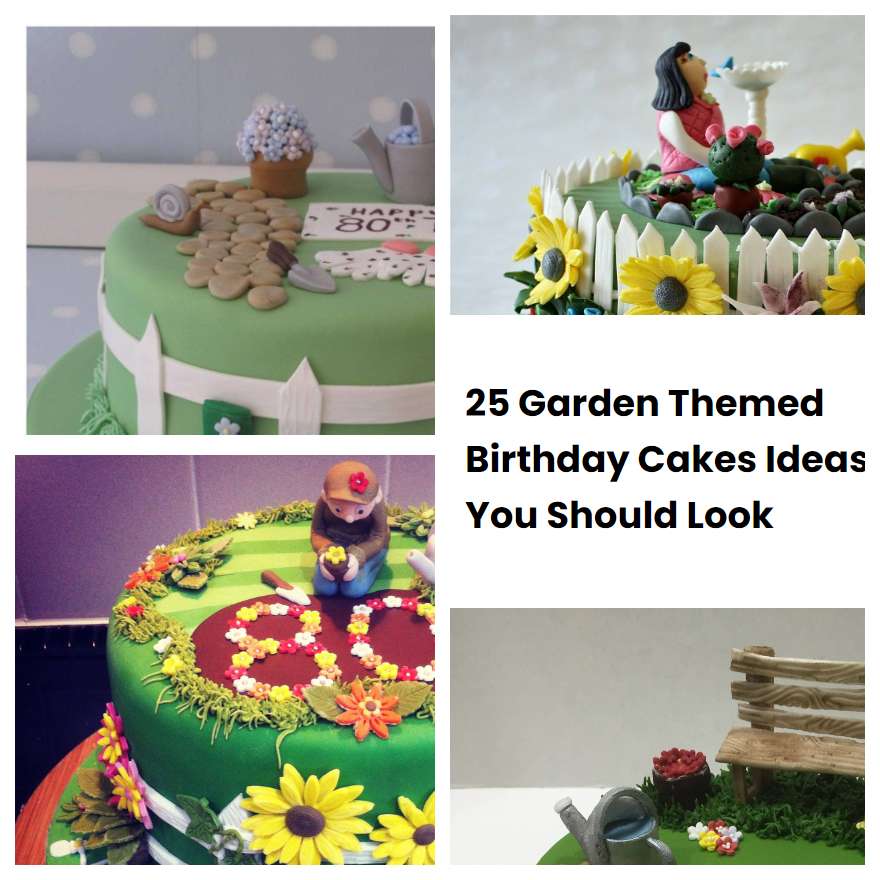 25 Garden Themed Birthday Cakes Ideas You Should Look