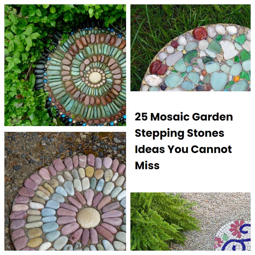 25 Mosaic Garden Stepping Stones Ideas You Cannot Miss