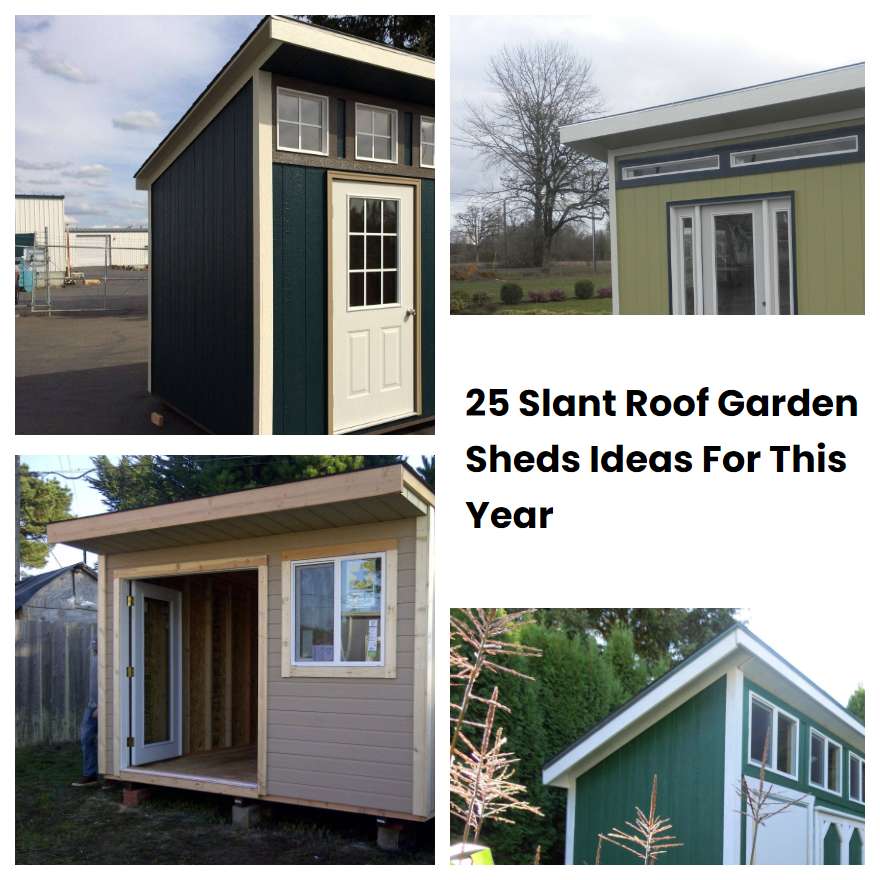 25 Slant Roof Garden Sheds Ideas For This Year
