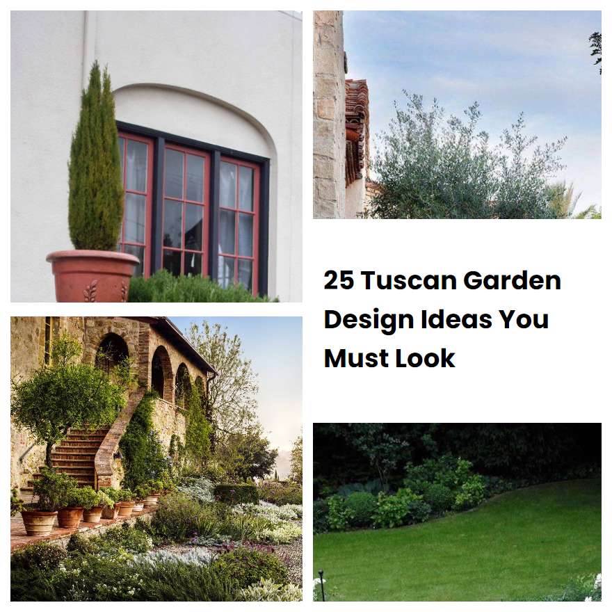25 Tuscan Garden Design Ideas You Must Look