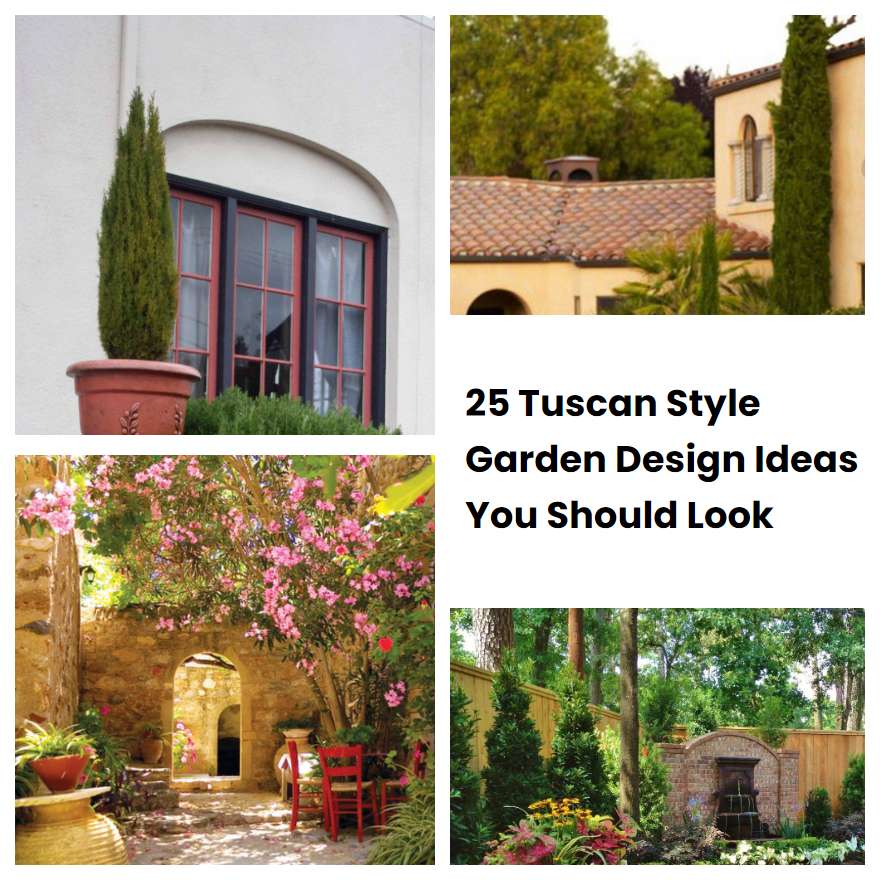 25 Tuscan Style Garden Design Ideas You Should Look