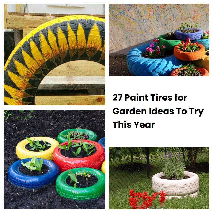 27 Paint Tires for Garden Ideas To Try This Year